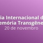 dia-internacional-da-memoria-transgenera